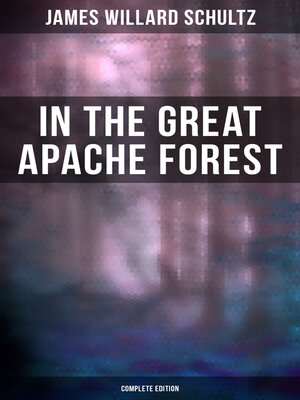 cover image of In the Great Apache Forest (Complete Edition)